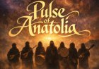 Pulse of Anatolia